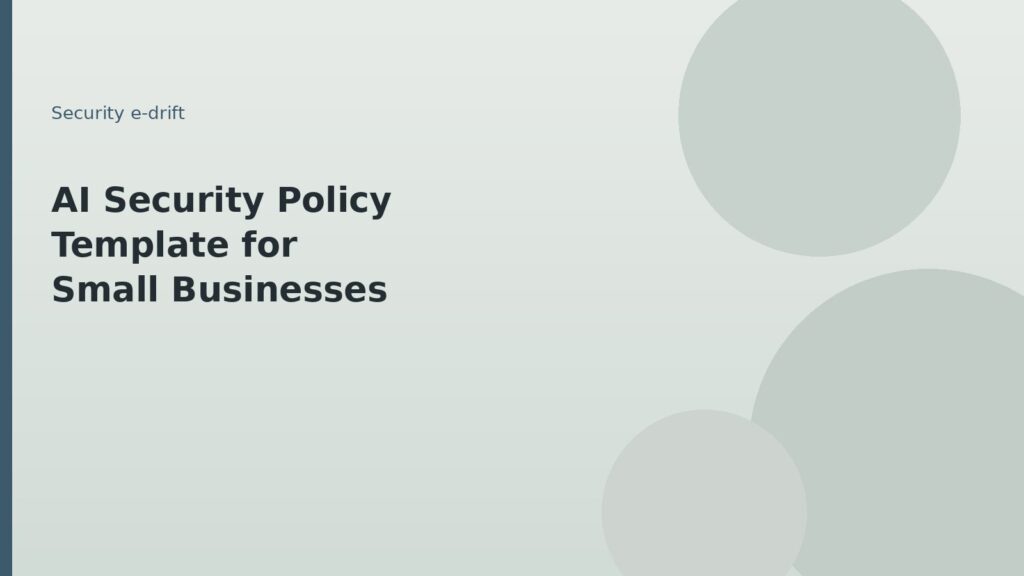 AI security policy template for small businesses